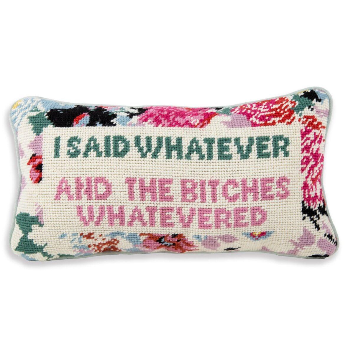 Whatever Bitches Needlepoint Cushion