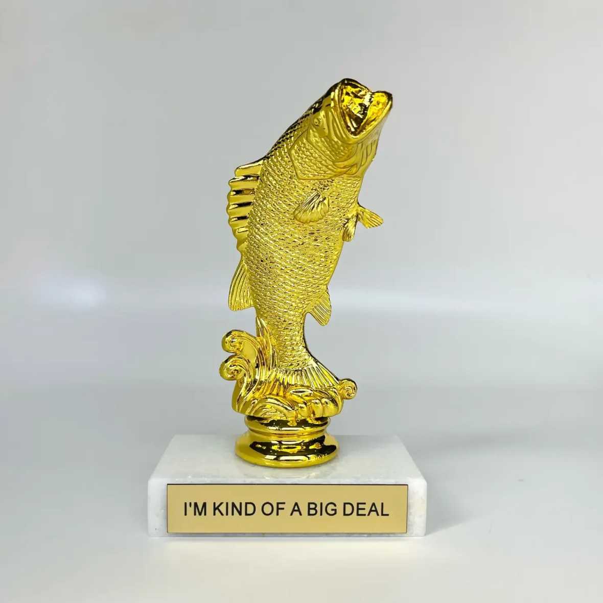 I’m Kind of a Big Deal Trophy